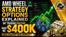 AMD Wheel Strategy Options Explained | My Trading Routine ...