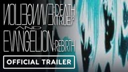 EVANGELION:DEATH (TRUE)² & REBIRTH - Official 30th Anniversary Theatrical Trailer