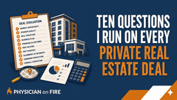 Ten Questions I Run on Every Private Real Estate Deal