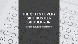 The $1 Test Every Side Hustler Should Run Before Building Anything | by Vinayak Ramesh | Apr, 2026 | Minimalist Side Hustles