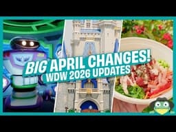 Disney World April 2026 Update: What’s New, Closures & What to Know