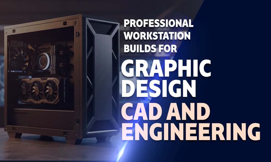 Top Professional Workstations for Graphic Design, CAD And ...