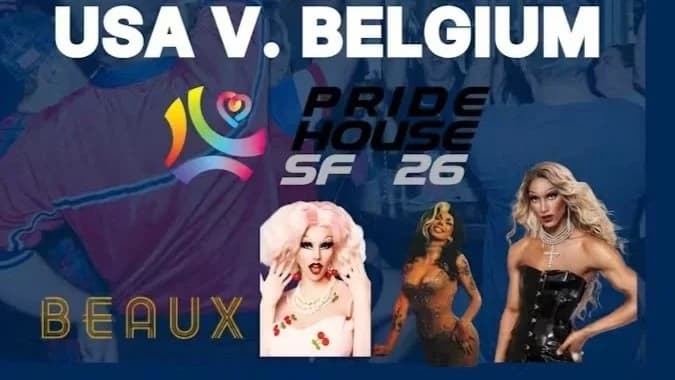 Pride House SF Presents: Big Gay Watch Party Round 2: USA v. Belgium — FIFA World Cup 26™ SF Bay Area