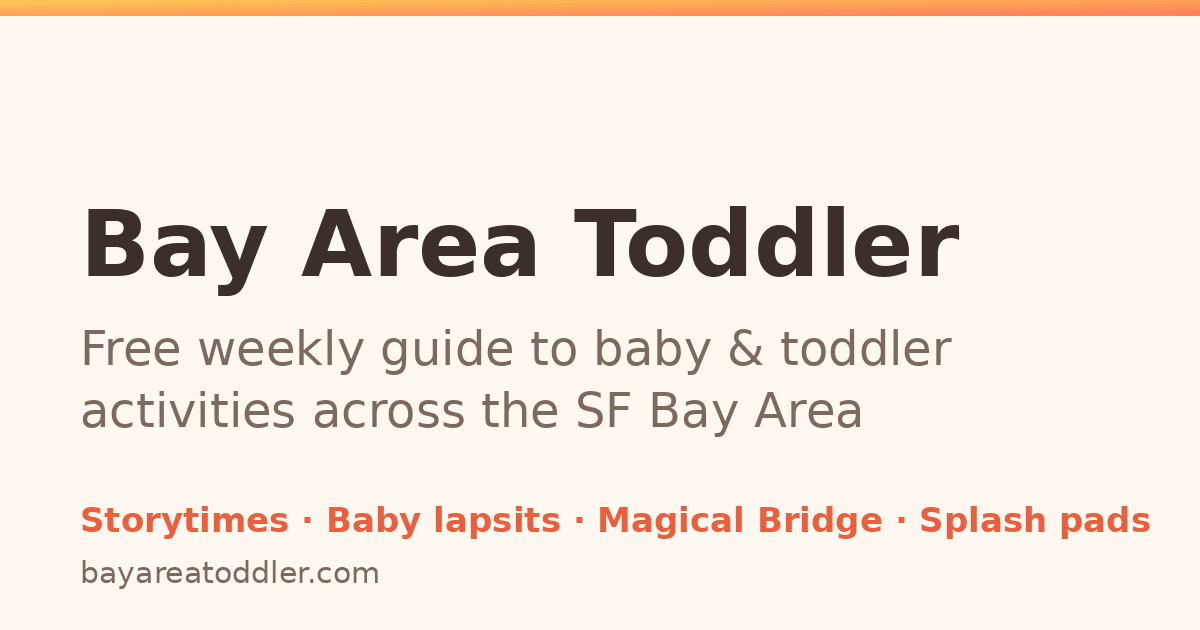 Oakland toddler & baby activities - Bay Area Toddler