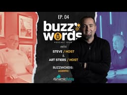 BUZZwords | Ep. 4 | Agentic