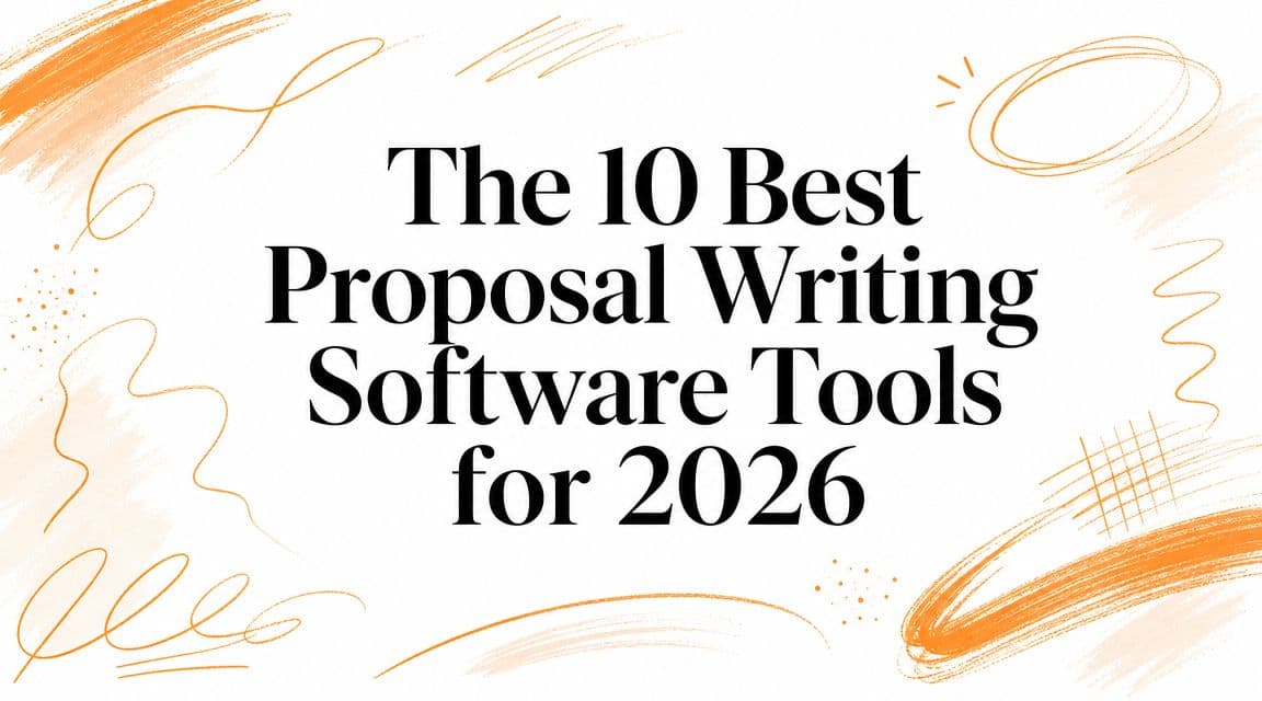 The 10 Best Proposal Writing Software Tools for 2026