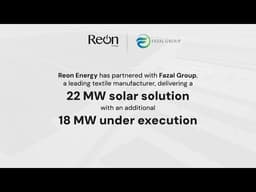 Fazal Group’s Clean Energy Journey with Reon Energy