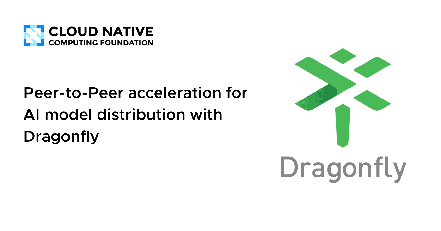 Peer-to-Peer acceleration for AI model distribution with Dragonfly | CNCF