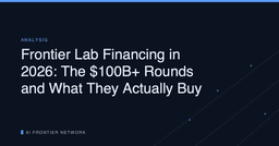 Frontier Lab Financing in 2026: The $100B+ Rounds and ...