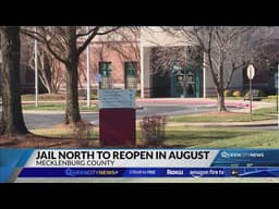 Mecklenburg Sheriff’s Office to reopen Jail North due to ‘historic overcrowding’ at detention center
