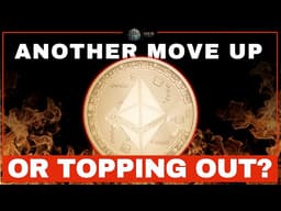 Ethereum: One Last Rally Possible?