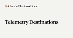 Telemetry Destinations - Claude API Reference