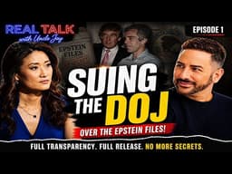 BREAKING NEWS: The DOJ is sued over the Epstein Files COVER-UP! | Real Talk Ep 1