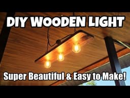 How I Made This Stunning DIY Wooden Edison Light (Beginner Friendly)