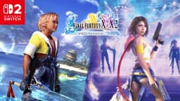 Final Fantasy X / X-2 HD Remaster brings Spira to Switch 2