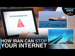 Strait Of Hormuz Cable Crisis: How Iran Can Threaten Global Internet | Connecting The Dots