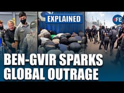 International Fury as Ben-Gvir Mocks Detained Gaza Aid Activists in Viral Video