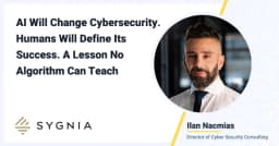 AI Will Change Cybersecurity. Humans Will Define Its Success. A Lesson No Algorithm Can Teach