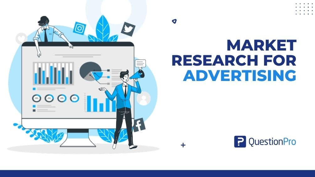 Market Research for Advertising: A Complete Guide