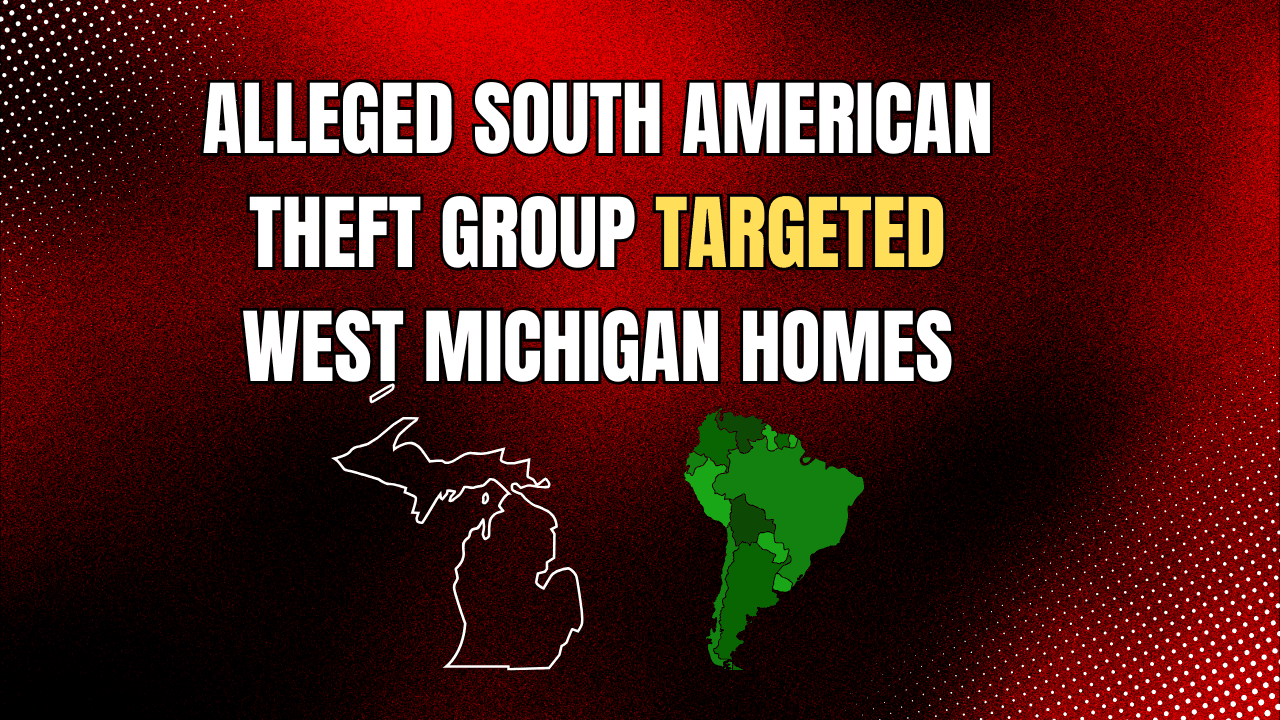 West Michigan Break In Linked to South American Theft Group, 10 Arrested