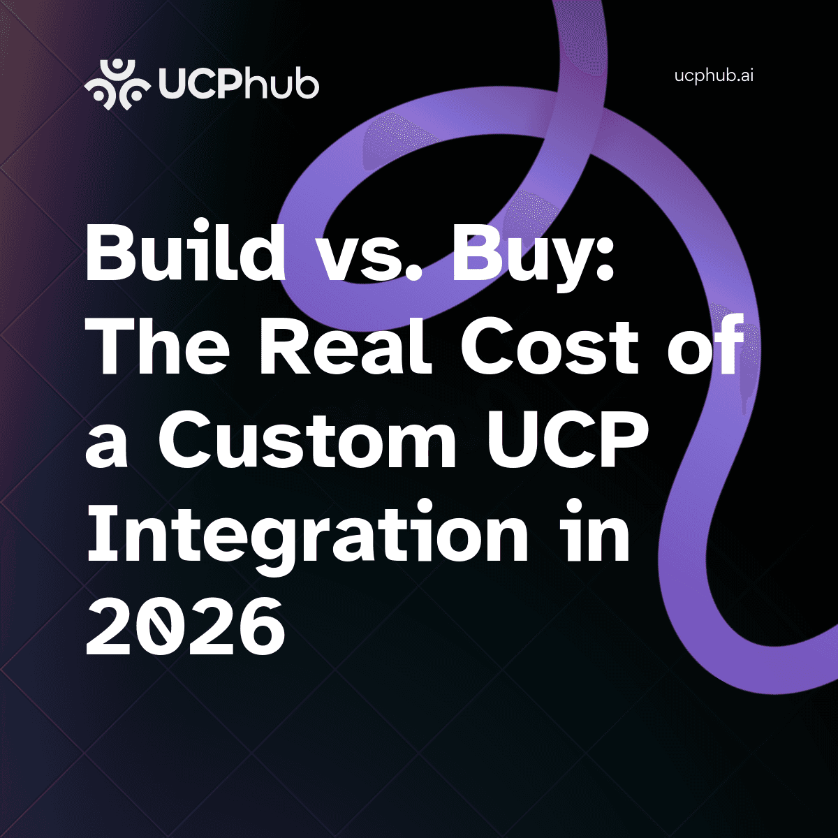 Build vs. Buy: Real Cost of a Custom UCP Integration