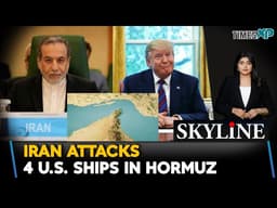 Iran Attacks 4 U.S. Ships In Strait Of Hormuz  Amid Iran-Israel-U.S. War
