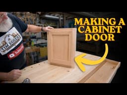 How to Make Cabinet Doors | Easy & Accurate DIY Cabinet Door Build