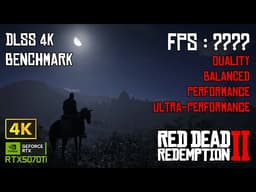 Red Dead Redemption 2 - 5070 Ti | 4K | ALL DLSS BENCHMARKS (Max Settings) #rdr2 #dlss