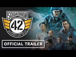 Squadron 42 - Official Wishlist Trailer