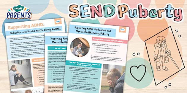 Supporting ADHD: Medication and Mental Health During Puberty