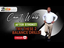 Can You Walk Again After a Stroke? 3 Physiotherapy Drills That Help