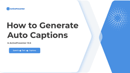 How to Generate Auto Captions in ActivePresenter 10.6