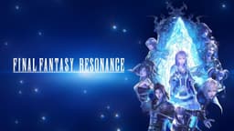 Final Fantasy Resonance TGS 2026 trailer