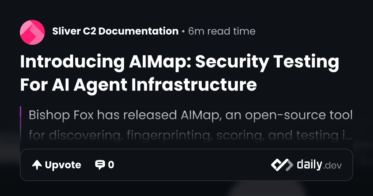 Introducing AIMap: Security Testing For AI Agent...