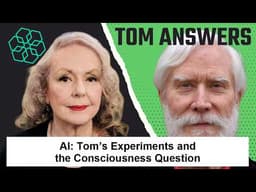 AI: Tom's Experiments and the Consciousness Question
