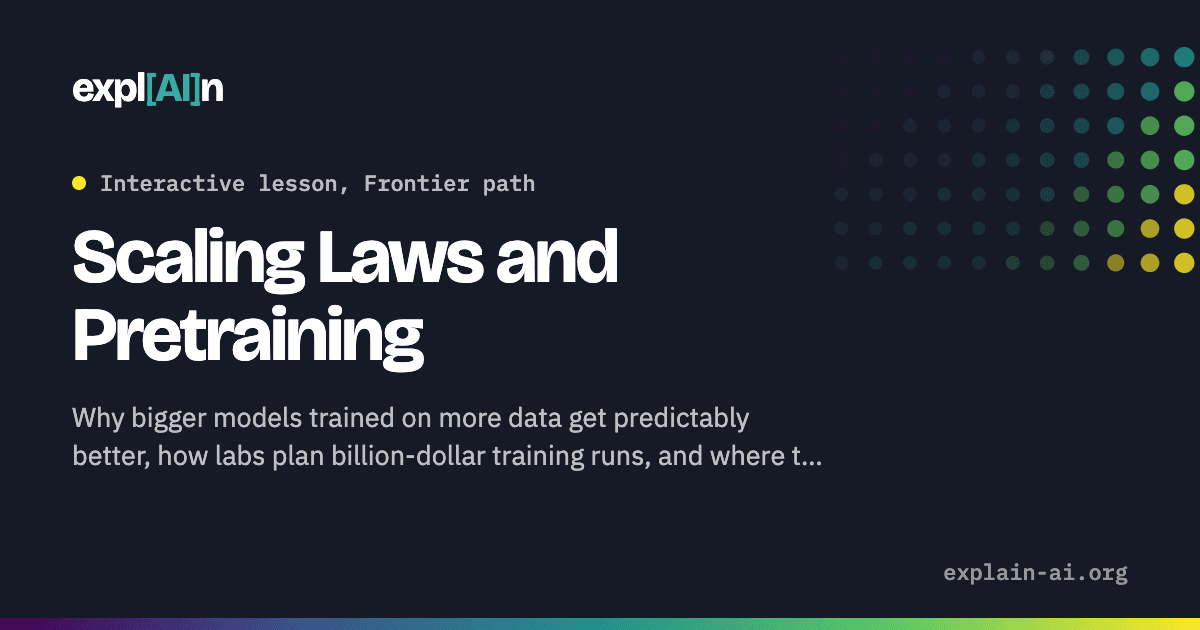Scaling Laws and Pretraining: Interactive AI Lesson | ExplAIn