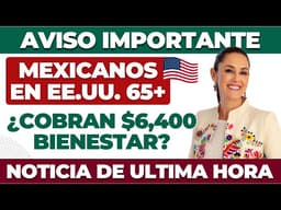 🚨 $6,400 para mexicanos en EE.UU.: lo que nadie te dice