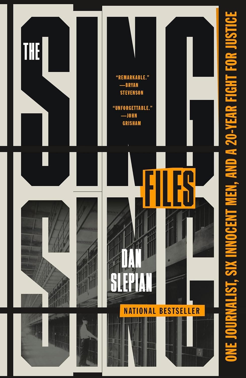 The Sing Sing Files by Dan Slepian