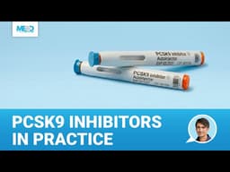 Injection for Cholesterol: PCSK9 Inhibitors in Practice | When to Use PCSK9 Inhibitors