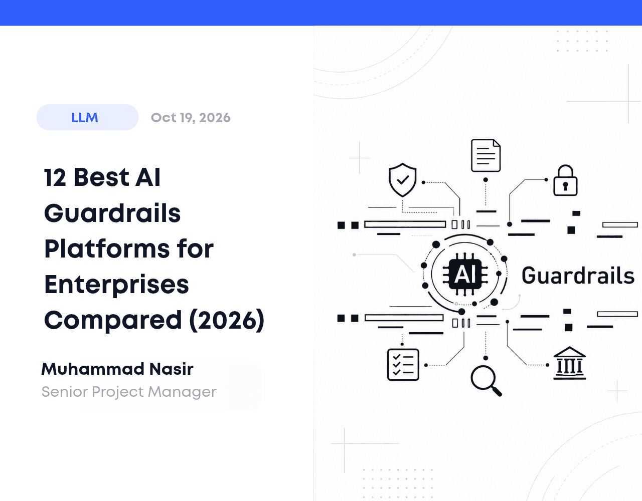 12 Best AI Guardrail Platforms for Enterprises Compared ...