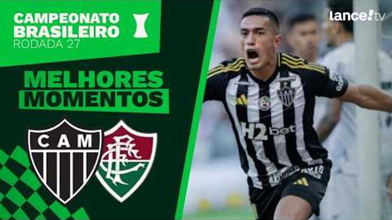 ATLÉTICO MG 3 X 1 FLUMINENSE - 27ª RODADA - LANCE!