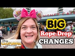 BIG changes for Rope Drop at Disney California Adventure