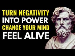 Turn NEGATIVITY into POSITIVITY - EMOTIONAL Intelligence _ Stoicism