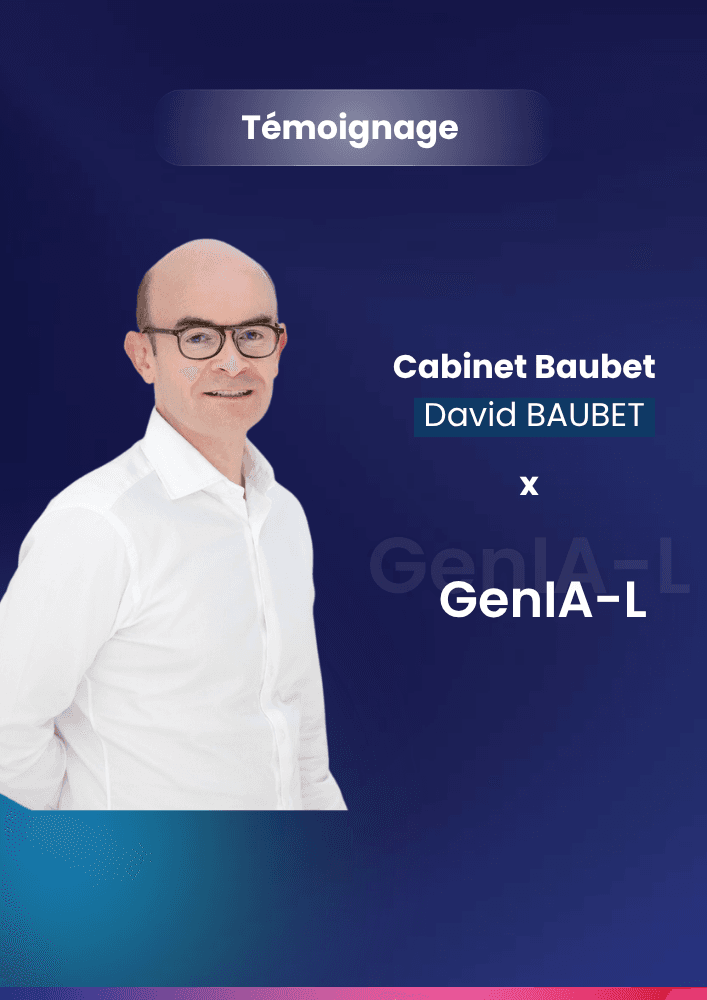Témoignage David Baubet - Cabinet Baubet - GenIA‑L