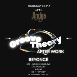 GROOVE THEORY AFTER WORK: BEYONCÈ