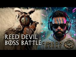 Reed Devil Boss Battle - This Fight is INSANE!!! #crimsondesertguide