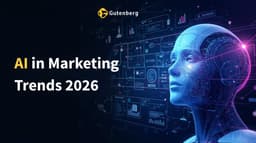 AI in Marketing Trends 2026: What Comes Next for Marketing Teams