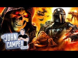 Mandalorian's Low Box Office Projections, Great Finale He-Man Trailer - John Campea Show