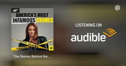 The Stories Behind the Headlines | America’s Most Infamous Crimes | The Final Hours with Sarah Turney and Kourtney Nichole | Podcasts on Audible | Audible.com