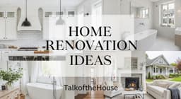 15 Home Renovation Ideas (April 2026) Transform Your Space on Any Budget